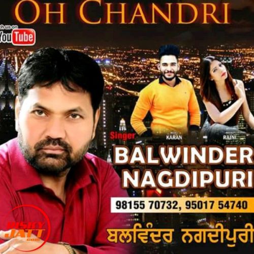 Ohh Chandri Balwinder Nagdipuri mp3 song ringtone, Ohh Chandri Balwinder Nagdipuri Ringtone Download - RiskyJatt.Com