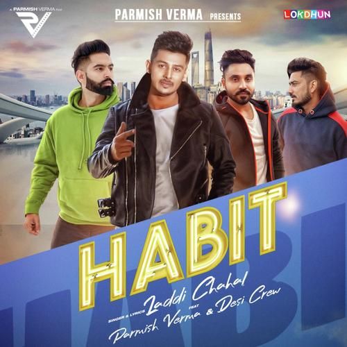 Habit Laddi Chahal, Parmish Verma mp3 song ringtone, Habit Laddi Chahal, Parmish Verma Ringtone Download - RiskyJatt.Com