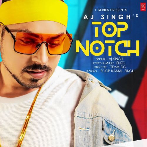 Top Notch Aj Singh mp3 song ringtone, Top Notch Aj Singh Ringtone Download - RiskyJatt.Com