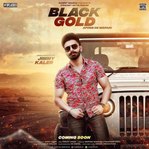 Black Gold (Afeem De Wapari) Jimmy Kaler mp3 song ringtone, Black Gold (Afeem De Wapari) Jimmy Kaler Ringtone Download - RiskyJatt.Com