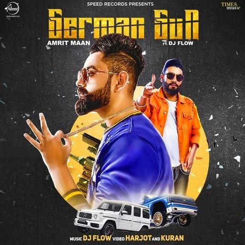 German Gun Amrit Maan, Dj Flow mp3 song ringtone, German Gun Amrit Maan, Dj Flow Ringtone Download - RiskyJatt.Com