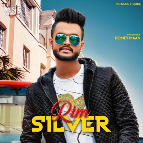 Rim Silver Romey Maan mp3 song ringtone, Rim Silver Romey Maan Ringtone Download - RiskyJatt.Com