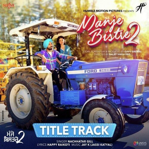 Manje Bistre 2 Title Track Nachhatar Gill mp3 song ringtone, Manje Bistre 2 Title Track Nachhatar Gill Ringtone Download - RiskyJatt.Com