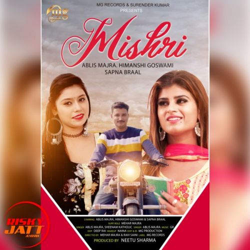 Mishri Ablis Majra, Himanshi Goswami, Sapna Braal mp3 song ringtone, Mishri Ablis Majra, Himanshi Goswami, Sapna Braal Ringtone Download - RiskyJatt.Com