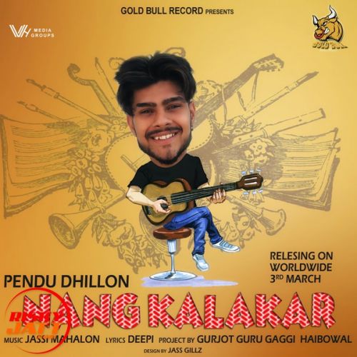 Nang Kalakar Pendu Dhillon mp3 song ringtone, Nang Kalakar Pendu Dhillon Ringtone Download - RiskyJatt.Com