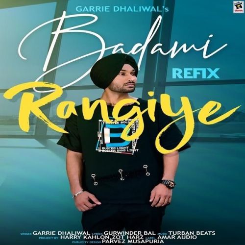 Badami Rangiye Refix Garrie Dhaliwal mp3 song ringtone, Badami Rangiye Refix Garrie Dhaliwal Ringtone Download - RiskyJatt.Com