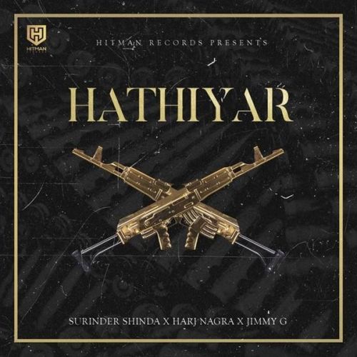 Hathiyar Surinder Shinda, Jimmy G mp3 song ringtone, Hathiyar Surinder Shinda, Jimmy G Ringtone Download - RiskyJatt.Com