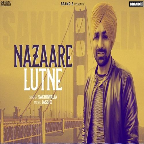 Nazaare Lutne Sakhowalia mp3 song ringtone, Nazaare Lutne Sakhowalia Ringtone Download - RiskyJatt.Com