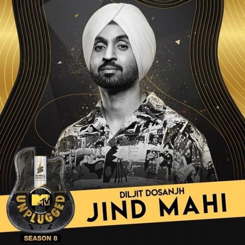 Jind Mahi (MTV Unplugged) Diljit Dosanjh mp3 song ringtone, Jind Mahi (MTV Unplugged) Diljit Dosanjh Ringtone Download - RiskyJatt.Com