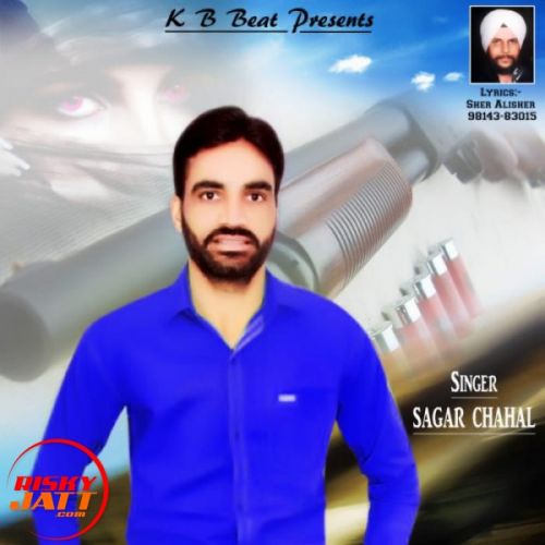 Sagar Chahal new songs on riskyjatt. Download Sagar Chahal albums and top 20 songs