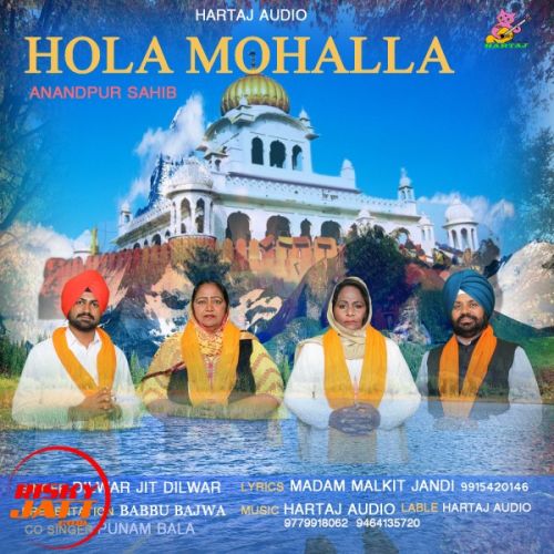 Hola mohalla anandpur sahib Dilwar Jit Dilwar mp3 song ringtone, Hola mohalla anandpur sahib Dilwar Jit Dilwar Ringtone Download - RiskyJatt.Com