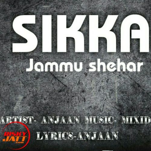 Sikka Jammu Shehar Anjaan mp3 song ringtone, Sikka Jammu Shehar Anjaan Ringtone Download - RiskyJatt.Com