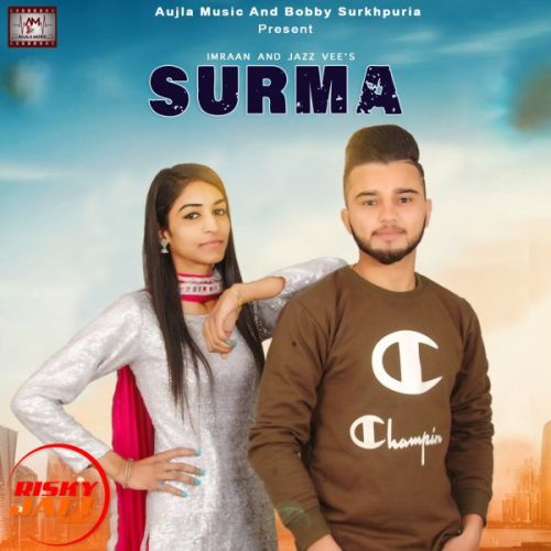 Surma Imraan, Jazz Vee mp3 song ringtone, Surma Imraan, Jazz Vee Ringtone Download - RiskyJatt.Com