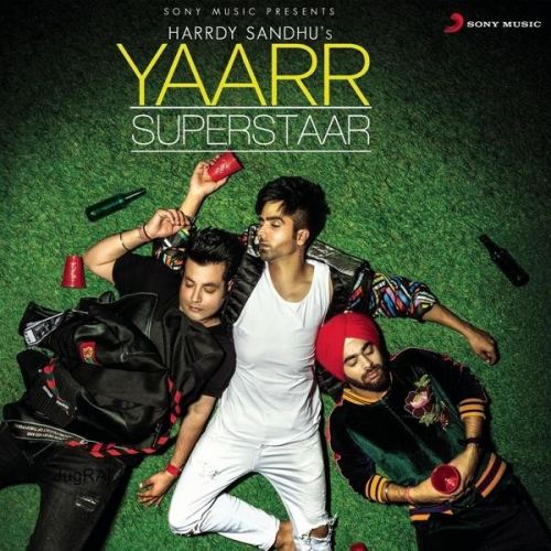 Yaarr Superstaar Hardy Sandhu mp3 song ringtone, Yaarr Superstaar Hardy Sandhu Ringtone Download - RiskyJatt.Com