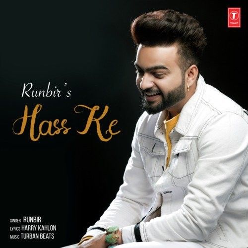 Hass Ke Runbir mp3 song ringtone, Hass Ke Runbir Ringtone Download - RiskyJatt.Com