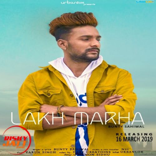 Lakh Marha Bunty Sahiwal mp3 song ringtone, Lakh Marha Bunty Sahiwal Ringtone Download - RiskyJatt.Com