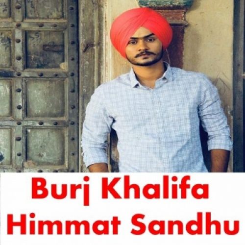 Burj Khalifa Himmat Sandhu mp3 song ringtone, Burj Khalifa Himmat Sandhu Ringtone Download - RiskyJatt.Com