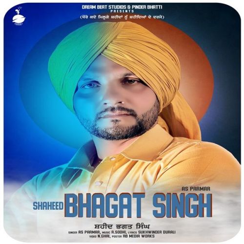 Shaheed Bhagat Singh AS Parmar mp3 song ringtone, Shaheed Bhagat Singh AS Parmar Ringtone Download - RiskyJatt.Com