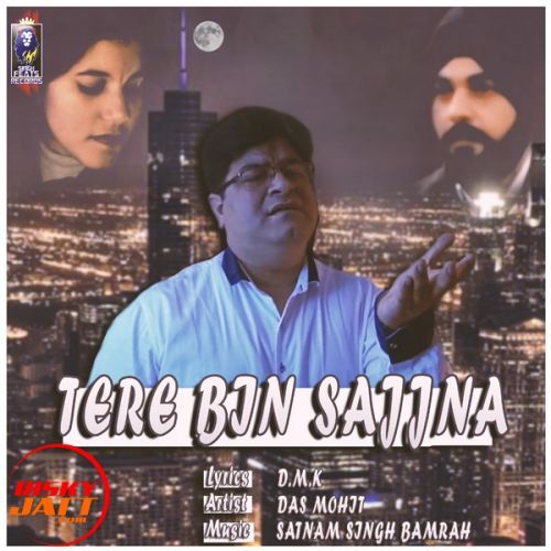 Tere Bin Sajjna Das Mohit mp3 song ringtone, Tere Bin Sajjna Das Mohit Ringtone Download - RiskyJatt.Com