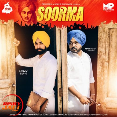 Soorma Maninder Dhaliwal, Ammy Sidhu mp3 song ringtone, Soorma Maninder Dhaliwal, Ammy Sidhu Ringtone Download - RiskyJatt.Com