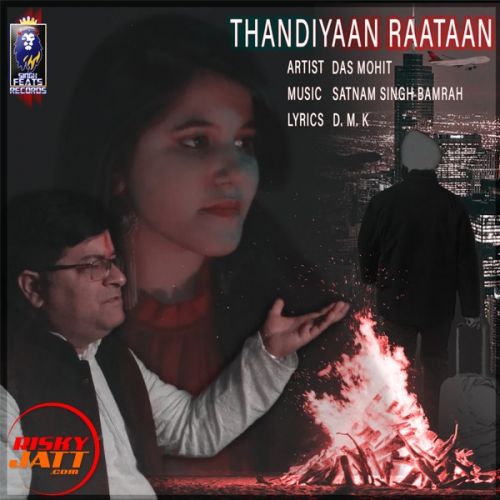 Thandiyaan Raataan Das Mohit mp3 song ringtone, Thandiyaan Raataan Das Mohit Ringtone Download - RiskyJatt.Com