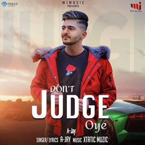 Dont Judge Oye A Jay mp3 song ringtone, Dont Judge Oye A Jay Ringtone Download - RiskyJatt.Com