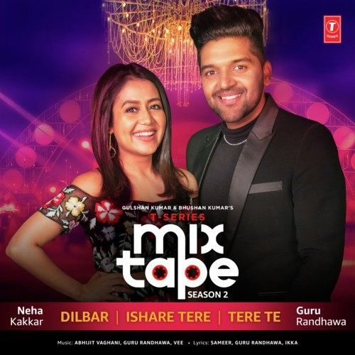 Dilbar-Ishare Tere-Tere Te (T-Series Mixtape Season 2) Guru Randhawa, Neha Kakkar mp3 song ringtone, Dilbar-Ishare Tere-Tere Te (T-Series Mixtape Season 2) Guru Randhawa, Neha Kakkar Ringtone Download - RiskyJatt.Com