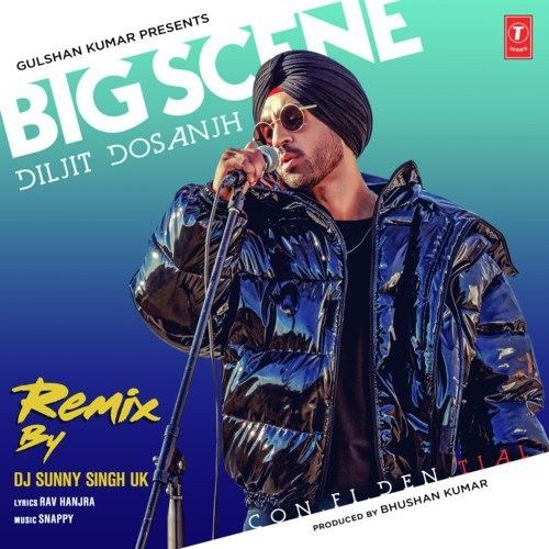 Big Scene Remix Diljit Dosanjh, Dj Sunny Singh Uk mp3 song ringtone, Big Scene Remix Diljit Dosanjh, Dj Sunny Singh Uk Ringtone Download - RiskyJatt.Com