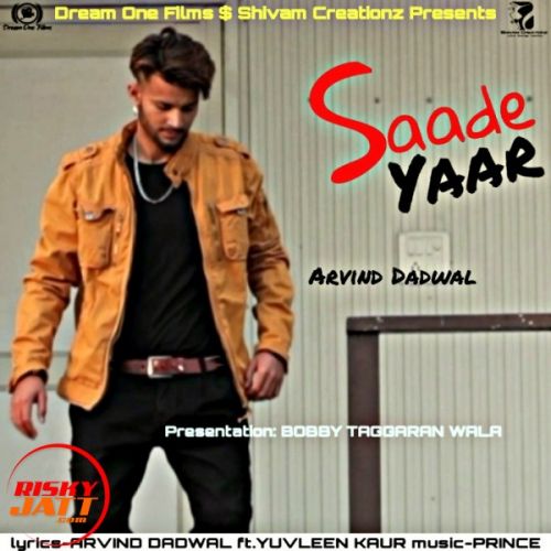 Saade Yaar Arvind Dadwal mp3 song ringtone, Saade Yaar Arvind Dadwal Ringtone Download - RiskyJatt.Com