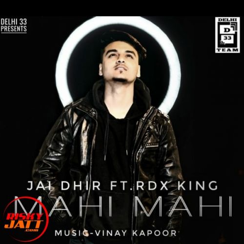 Mahi Mahi Jai Dhir, Rdx King mp3 song ringtone, Mahi Mahi Jai Dhir, Rdx King Ringtone Download - RiskyJatt.Com