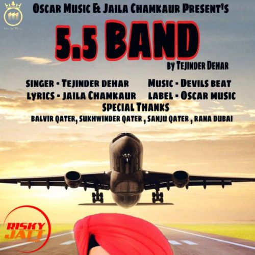 5 5 Band Tejinder Dehar mp3 song ringtone, 5 5 Band Tejinder Dehar Ringtone Download - RiskyJatt.Com