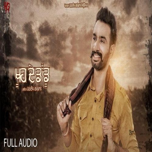 Khuh De Daddu Hardeep Grewal mp3 song ringtone, Khuh De Daddu Hardeep Grewal Ringtone Download - RiskyJatt.Com