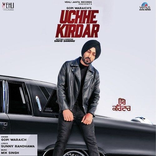 Uchhe Kirdar Gopi Waraich mp3 song ringtone, Uchhe Kirdar Gopi Waraich Ringtone Download - RiskyJatt.Com