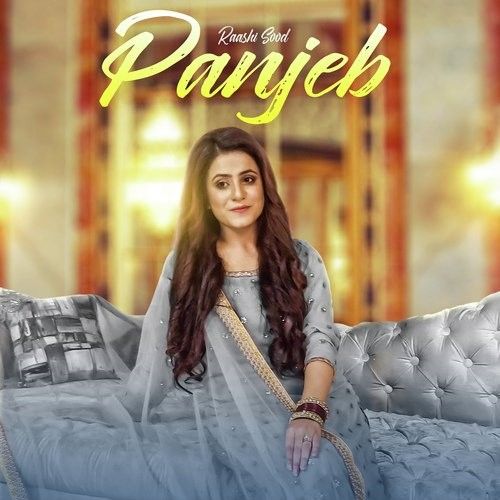 Panjeb Raashi Sood mp3 song ringtone, Panjeb Raashi Sood Ringtone Download - RiskyJatt.Com