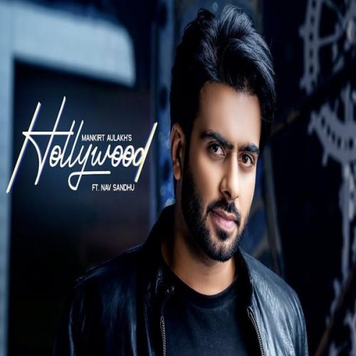 Hollywood Mankirt Aulakh, Nav Sandhu mp3 song ringtone, Hollywood Mankirt Aulakh, Nav Sandhu Ringtone Download - RiskyJatt.Com