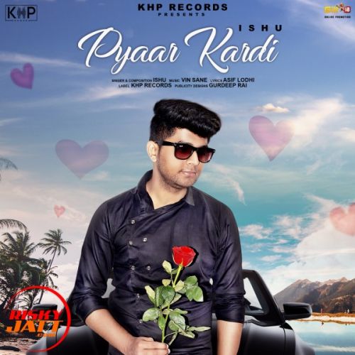 Pyar Kardi Ishu mp3 song ringtone, Pyar Kardi Ishu Ringtone Download - RiskyJatt.Com