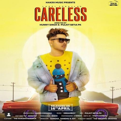 Careless Laddi Chhajla mp3 song ringtone, Careless Laddi Chhajla Ringtone Download - RiskyJatt.Com