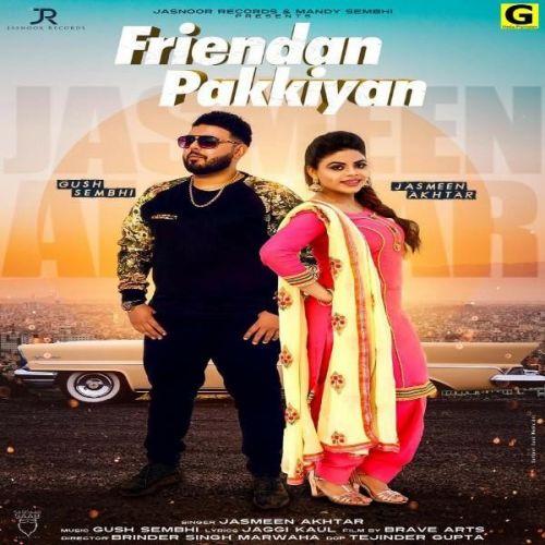 Jasmeen Akhtar and Gush Sembhi new songs on riskyjatt. Download Jasmeen Akhtar and Gush Sembhi albums and top 20 songs