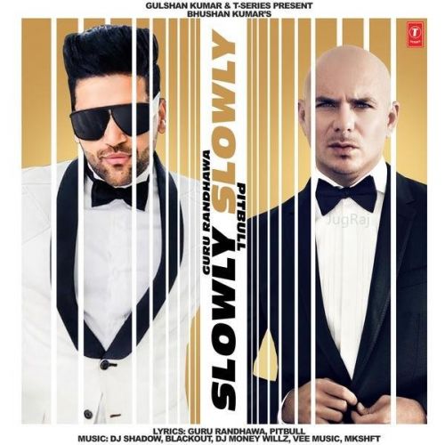 Slowly Slowly Guru Randhawa, Pitbull mp3 song ringtone, Slowly Slowly Guru Randhawa, Pitbull Ringtone Download - RiskyJatt.Com