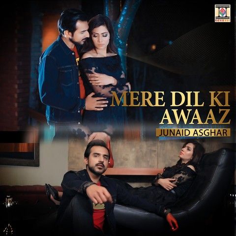 Mere Dil Ki Awaaz Junaid Asghar mp3 song ringtone, Mere Dil Ki Awaaz Junaid Asghar Ringtone Download - RiskyJatt.Com