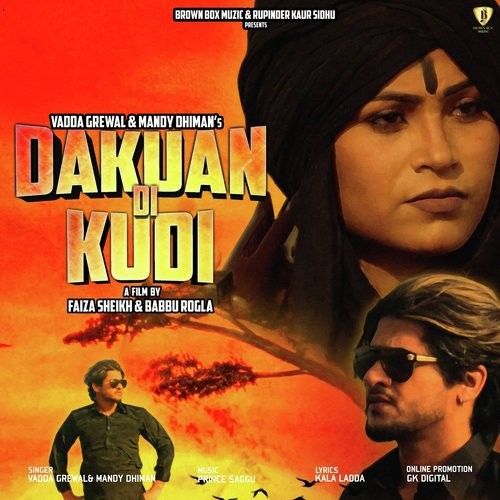 Dakuan Di Kudi Vadda Grewal, Mandy Dhiman mp3 song ringtone, Dakuan Di Kudi Vadda Grewal, Mandy Dhiman Ringtone Download - RiskyJatt.Com