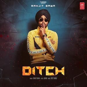 Ditch Ranjit Bawa mp3 song ringtone, Ditch Ranjit Bawa Ringtone Download - RiskyJatt.Com