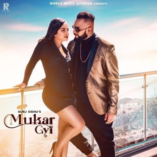 Mukargyi Gurj Sidhu mp3 song ringtone, Mukargyi Gurj Sidhu Ringtone Download - RiskyJatt.Com