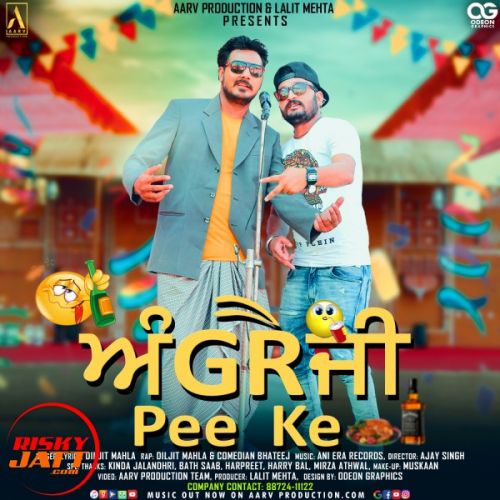 Angreji Pee Ke Diljit Mahla mp3 song ringtone, Angreji Pee Ke Diljit Mahla Ringtone Download - RiskyJatt.Com