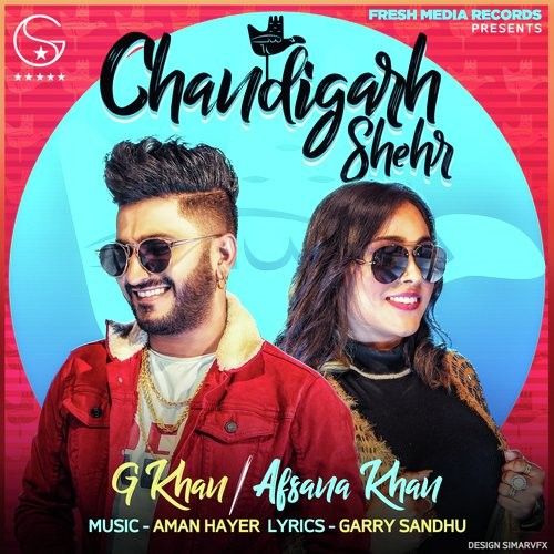 Chandigarh Shehr G Khan, Afsana Khan mp3 song ringtone, Chandigarh Shehr G Khan, Afsana Khan Ringtone Download - RiskyJatt.Com