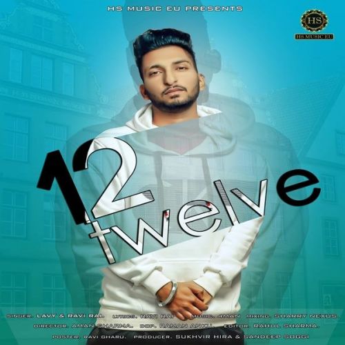 Twelve Lavy, Ravi Rai mp3 song ringtone, Twelve Lavy, Ravi Rai Ringtone Download - RiskyJatt.Com