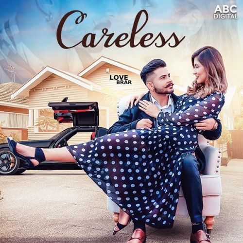 Careless Love Brar mp3 song ringtone, Careless Love Brar Ringtone Download - RiskyJatt.Com