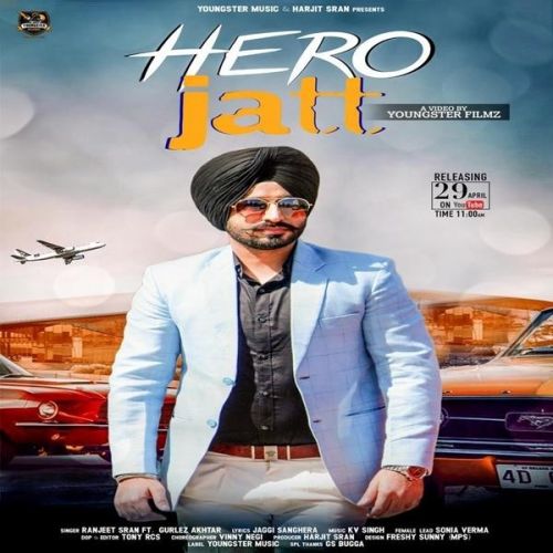 Hero Jatt Ranjeet Sran, Gurlez Akhtar mp3 song ringtone, Hero Jatt Ranjeet Sran, Gurlez Akhtar Ringtone Download - RiskyJatt.Com