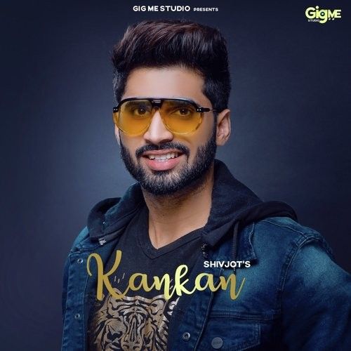 Kankan Shivjot mp3 song ringtone, Kankan Shivjot Ringtone Download - RiskyJatt.Com