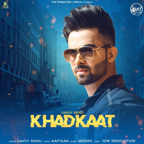 Khadkaat Gavvy Sidhu mp3 song ringtone, Khadkaat Gavvy Sidhu Ringtone Download - RiskyJatt.Com